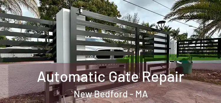 Automatic Gate Repair New Bedford - MA