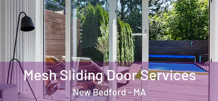 Mesh Sliding Door Services New Bedford - MA