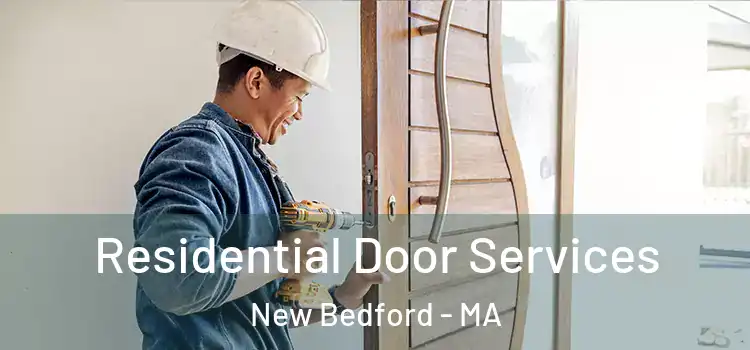 Residential Door Services New Bedford - MA