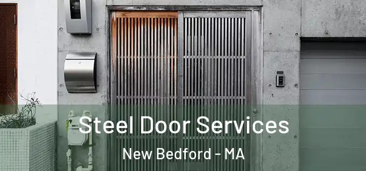 Steel Door Services New Bedford - MA